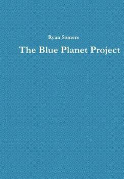 Hardcover The Blue Planet Project Book