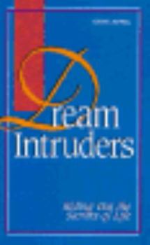 Paperback Dream Intruders: Riding Out the Storms of Life Book