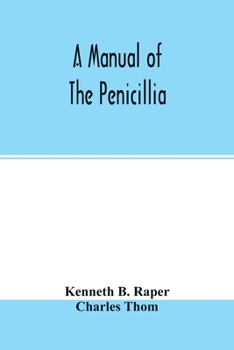 Paperback A manual of the penicillia Book