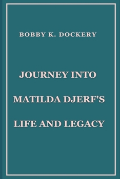 Paperback Journey into Matilda Djerf's Life and Legacy Book