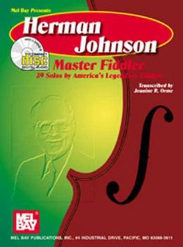 Paperback Herman Johnson Master Fiddler: 39 Solos by America's Legendary Fiddler [With CD] Book