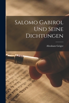 Paperback Salomo Gabirol Und Seine Dichtungen Book