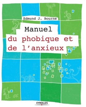 Paperback Manuel du phobique et de l'anxieux [French] Book