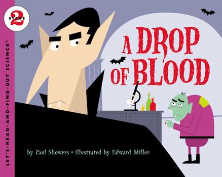 A Drop of Blood (Let's-Read-and-Find-Out Science 2) - Book  of the Let's-Read-and-Find-Out Science, Stage 2