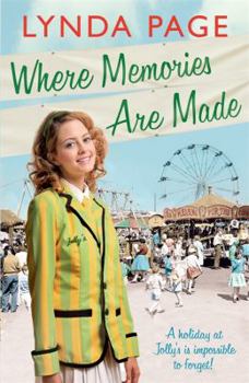 Where Memories Are Made - Book #2 of the Jolly's Holiday Camp