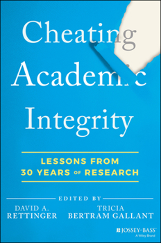 Paperback Cheating Academic Integrity: Lessons from 30 Years of Research Book