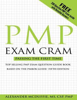 Paperback PMP Exam Cram: Pass on the First Time Project Management Professional Exam Book