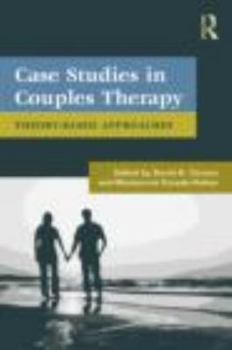 Paperback Case Studies in Couples Therapy: Theory-Based Approaches Book
