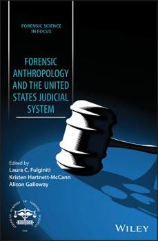 Hardcover Forensic Anthropology and the United States Judicial System Book