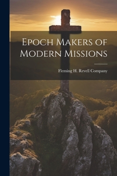 Paperback Epoch Makers of Modern Missions Book