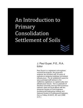 Paperback An Introduction to Primary Consolidation Settlement of Soils Book