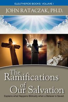 Paperback The Ramifications of Our Salvation Book