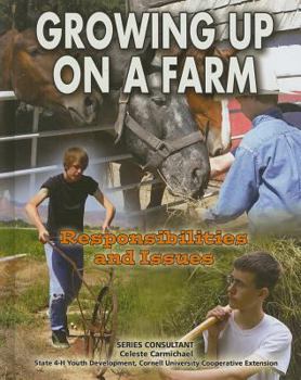 Library Binding Growing Up on a Farm: Responsibilities and Issues Book