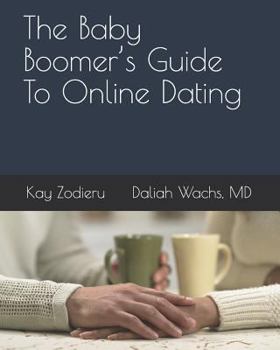 Paperback The Baby Boomer's Guide To Online Dating Book