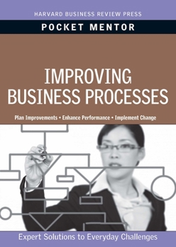 Paperback Improving Business Processes: Expert Solutions to Everyday Challenges Book
