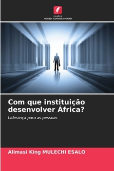 Paperback Com que instituição desenvolver África? [Portuguese] Book