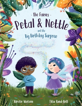 Paperback The Fairies - Petal & Nettle and the Big Birthday Surprise Book