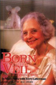 Paperback Born with a Veil: The Life of a Spiritual Mystic Book