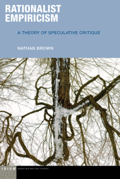 Paperback Rationalist Empiricism: A Theory of Speculative Critique Book