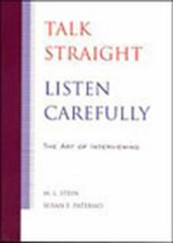 Paperback Talk Straight, Listen Carefully: The Art of Interviewing Book