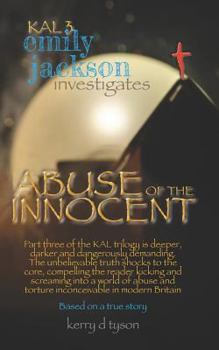 Paperback Kal 3 Emily Jackson Investigates: Abuse of the Innocent Book