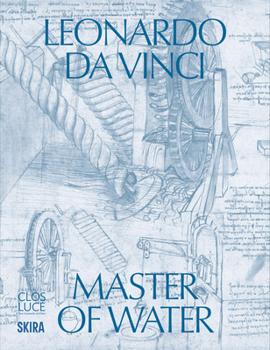 Paperback Leonardo Da Vinci: Master of Water Book
