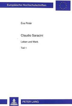 Paperback Claudio Saracini: Leben Und Werk [German] Book