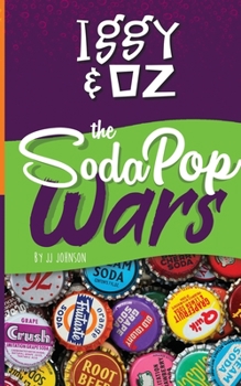 Paperback Iggy & Oz: The Soda Pop Wars: The Soda Pop Wars Book