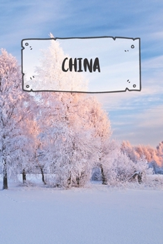 China: Liniertes Reisetagebuch Notizbuch oder Reise Notizheft liniert - Reisen Journal f�r M�nner und Frauen mit Linien