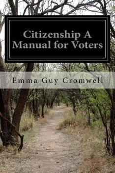 Paperback Citizenship A Manual for Voters Book