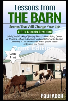 Paperback Lessons From The Barn: Secrets that will change your life Book