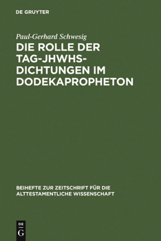 Hardcover Die Rolle der Tag-JHWHs-Dichtungen im Dodekapropheton [German] Book