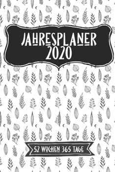 Paperback Jahreskalender 2020 52 Wochen 365 Tage: -53 Wochen undatiert A5 Notizbuch f?r Notizen & Termine Wochenplaner 200 Seiten [German] Book