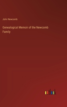 Hardcover Genealogical Memoir of the Newcomb Family Book