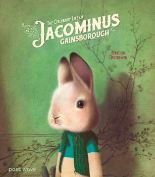 Hardcover The Ordinary Life of Jacominus Gainsborough Book