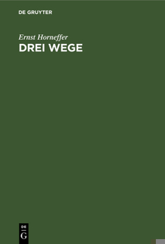 Hardcover Drei Wege: Ideen Zur Deutschen Politik [German] Book