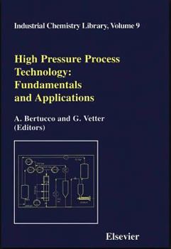 Hardcover High Pressure Process Technology: Fundamentals and Applications: Volume 9 Book