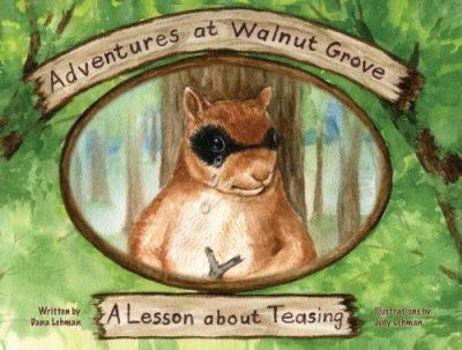 Hardcover Adventures at Walnut Grove: A Lesson about Teasing Book
