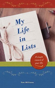 Paperback My Life in Lists: A Simple Record of Your Life Book