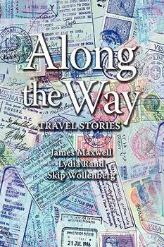 Hardcover Along the Way: Travel Stories Book