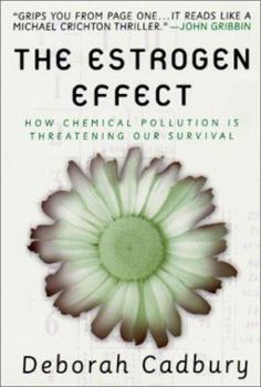 Paperback The Estrogen Effect: How Chemical Pollution Is Threatening Our Survival Book
