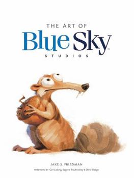 Hardcover The Art of Blue Sky Studios Book