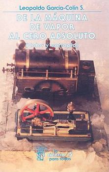 Paperback de la Maquina de Vapor al Cero Absoluto (Calor y Entropia) [Spanish] Book