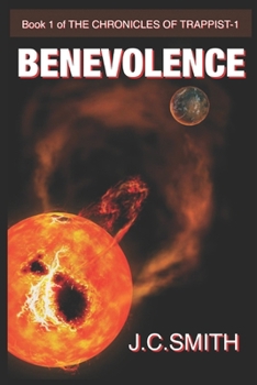 Paperback Benevolence: Book 1 - The Chronicles Of Trappist-1 Book