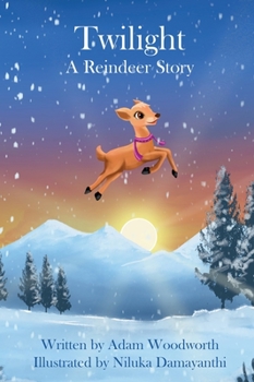 Hardcover Twilight: A Reindeer Story Book