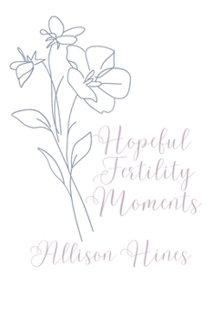 Paperback Hopeful Fertility Moments Book
