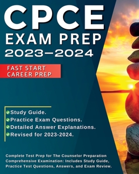 Paperback CPCE Exam Prep 2024-2025: Complete Test Prep for the Councilor Preparation Comprehensive Examination Certification: Includes Study Guide,: Compl Book