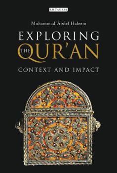 Hardcover Exploring the Qur'an: Context and Impact Book