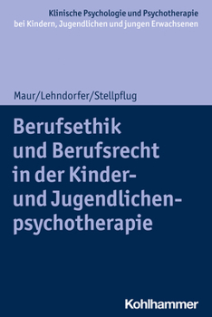 Paperback Berufsethik Und Berufsrecht in Der Kinder- Und Jugendlichenpsychotherapie [German] Book