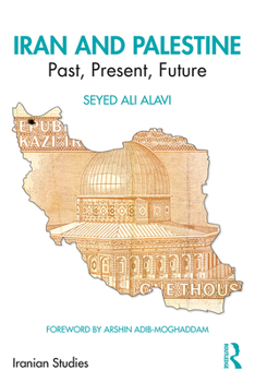 Paperback Iran and Palestine: Past, Present, Future Book